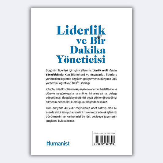 Liderlik ve Bir Dakika Yöneticisi - Başkalarına Liderlik Etmek İçin Durumsal Bir Yaklaşım - Ken Blanchard, Patricia Zigarmi, Drea Zigarmi