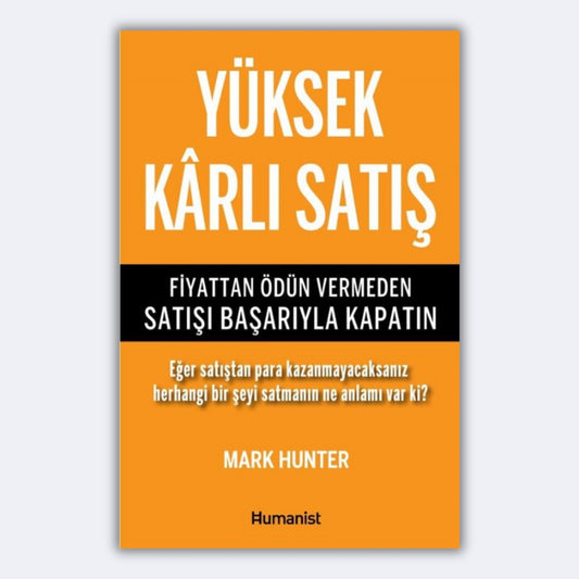 Yüksek Karlı Satış - Mark Hunter