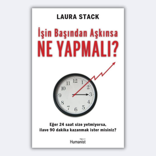 İşin Başından Aşkınsa Ne Yapmalı - Laura Stack