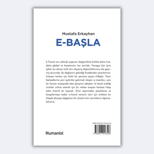 E-Başla: E-ticaret ve E-İhracat Başlangıç Rehberi - Mustafa Erkayhan