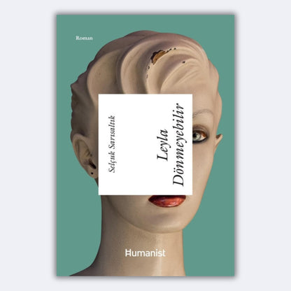 Leyla Dönmeyebilir - Selçuk Sarısaltık