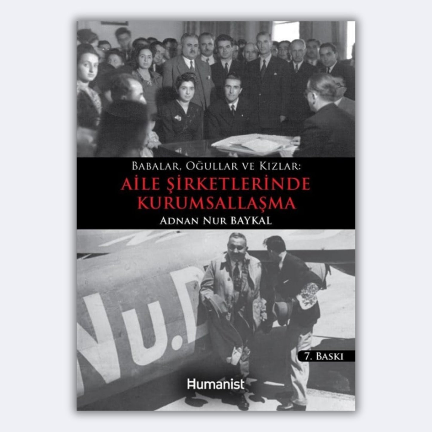 Babalar, Oğullar ve Kızlar - Aile Şirketlerinde Kurumsallaşma - Adnan Nur Baykal