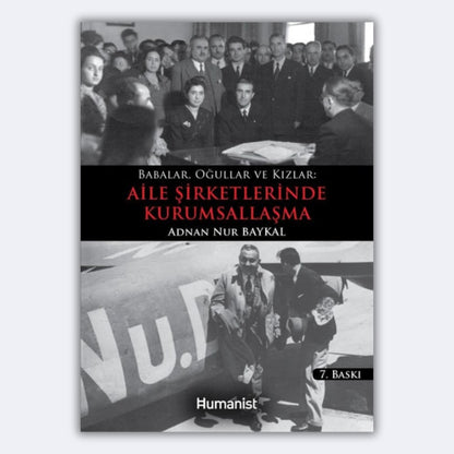 Babalar, Oğullar ve Kızlar - Aile Şirketlerinde Kurumsallaşma - Adnan Nur Baykal