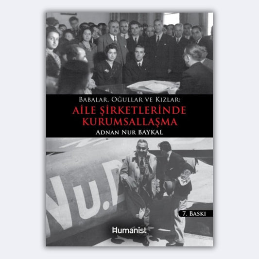 Babalar, Oğullar ve Kızlar - Aile Şirketlerinde Kurumsallaşma - Adnan Nur Baykal