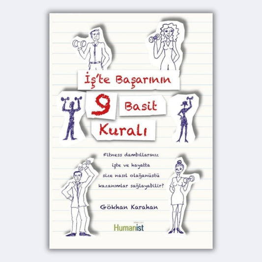 İşte Başarının 9 Basit Kuralı - Gökhan Karahan