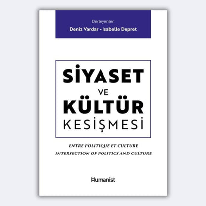 Siyaset ve Kültür Kesişmesi - Deniz Vardar, İsabelle Depret