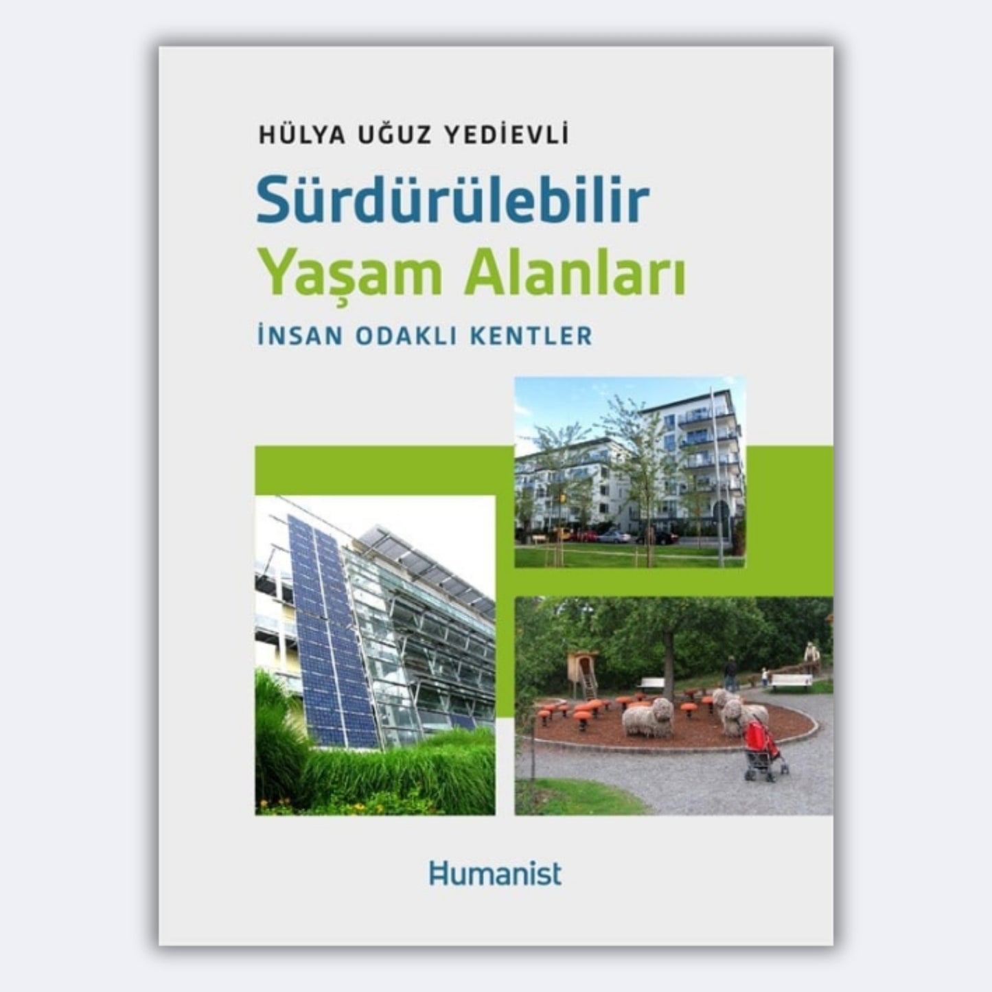 Sürdürülebilir Yaşam Alanları