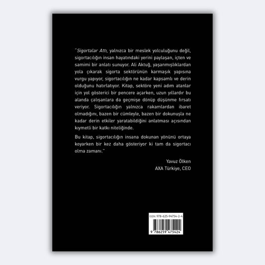 Sigortalar Attı - Sigorta Sektöründe Geçen Bir Ömrün İlham Verici Hikâyesi - Ali Aktuğ