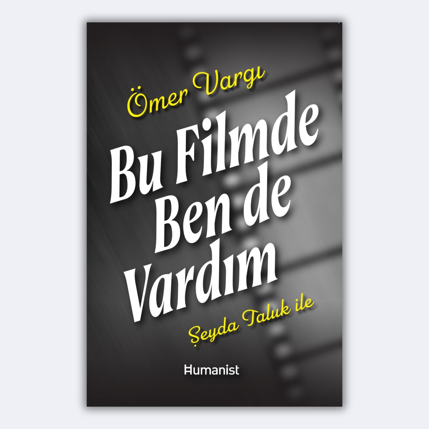 Bu Filmde Ben de Vardım - Ömer Vargı - Şeyda Taluk